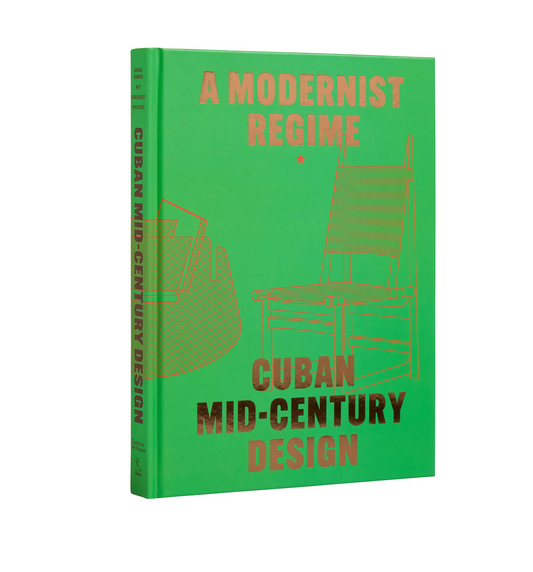 RIZZOLI / Cuban Mid-Century Design: A Modernist Regime